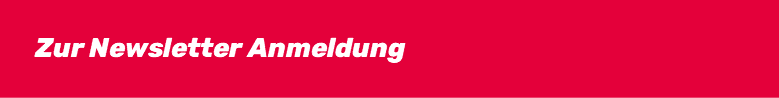 Zur Newsletter Anmeldung