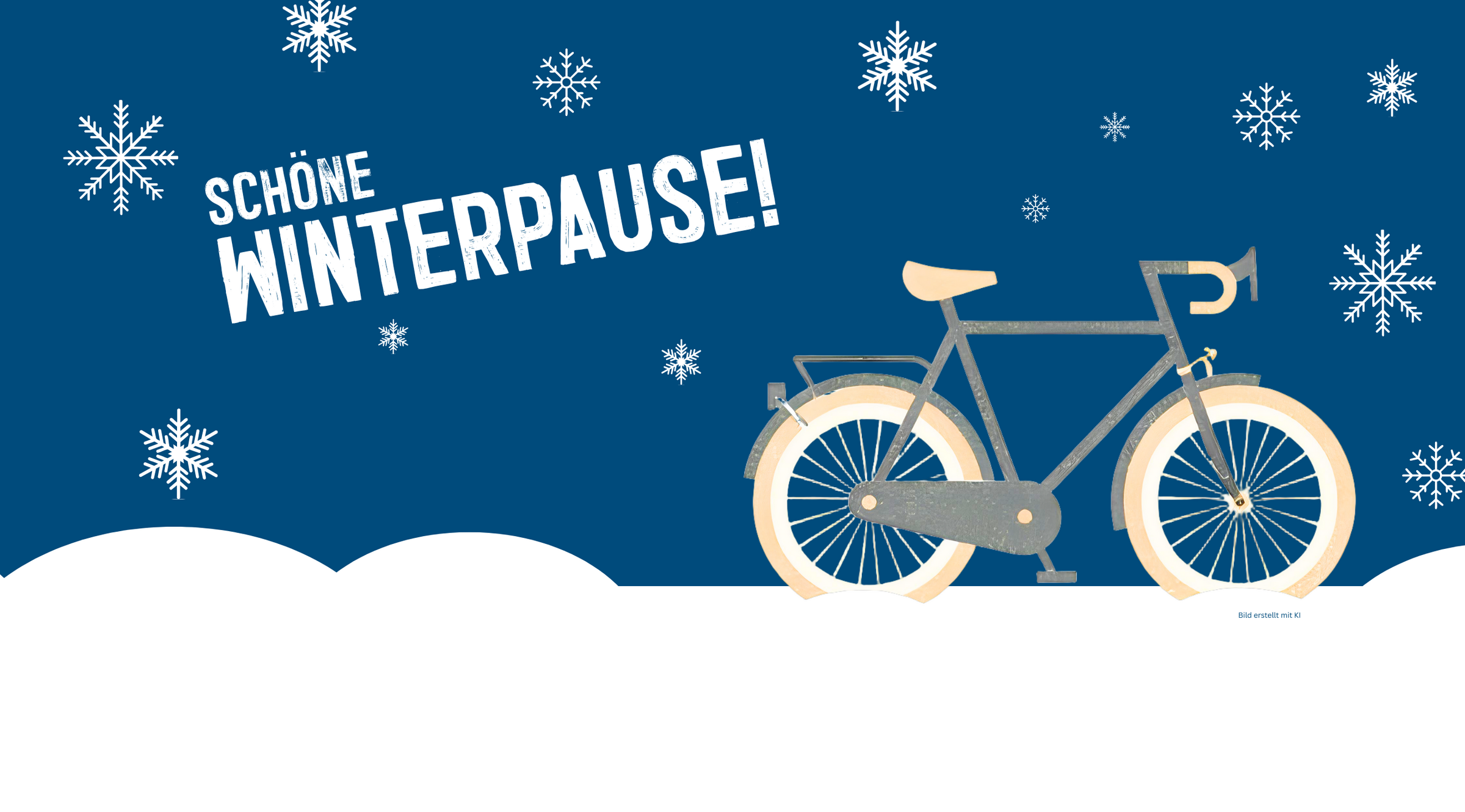 Eine Grafik von einem Fahrrad im Schnee mit Schneeflocken im Hintergrund und dem Schriftzug "Schöne Winterpause!"