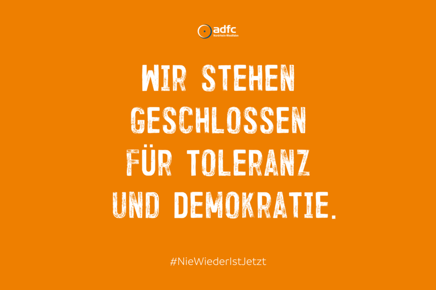 Unser Statement gegen Rechts. #NieWiederIstJetzt Das Statement des Fahrrad-Clubs ADFC NRW gegen Rechts. #NieWiederIstJetzt